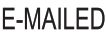 E-MAILED